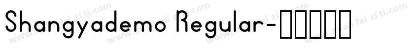 Shangyademo Regular字体转换